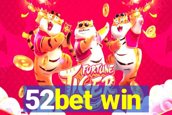 52bet win